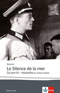 portada Le Silence de la mer / ce Jour-Là: Nouvelles. Französische Lektüre für das 6. Lernjahr, Oberstufe 