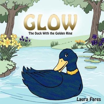 portada glow: the duck with the golden ring (en Inglés)
