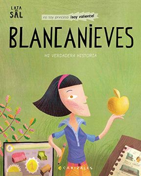 portada Blancanieves. Mi Verdadera Historia (in Spanish)