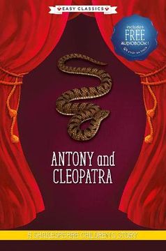 portada Antony and Cleopatra (Easy Classics): A Shakespeare Children'S Story (Easy Classics) (20 Shakespeare Children'S Stories (Easy Classics)) (en Inglés)