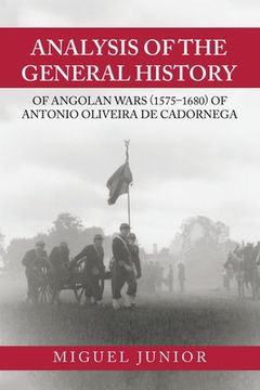 portada Analysis of the General History of Angolan Wars (1575-1680) of Antonio Oliveira De Cadornega