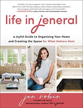 portada Life in Jeneral: A Joyful Guide to Organizing Your Home and Creating the Space for What Matters Most (en Inglés)
