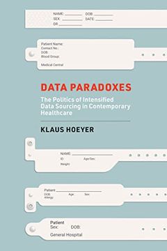 portada Data Paradoxes: The Politics of Intensified Data Sourcing in Contemporary Healthcare (in English)