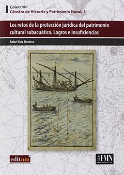 portada Los Retos de la Protección Jurídica del Patrimonio Cultural Subacuático: Logros e Insuficiencias