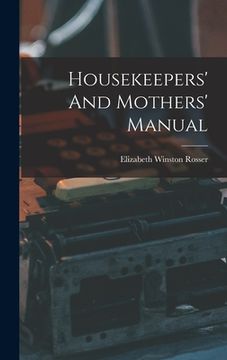portada Housekeepers' And Mothers' Manual (en Inglés)