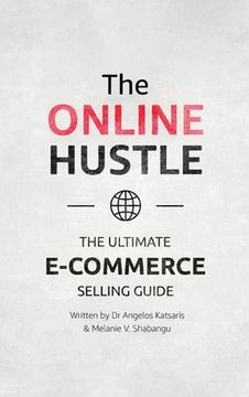 portada The Online Hustle: The Ultimate E-Commerce Selling Guide (en Inglés)