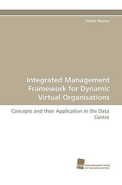portada integrated management framework for dynamic virtual organisations (en Inglés)