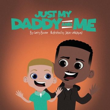 portada Just My Daddy And Me (in English)