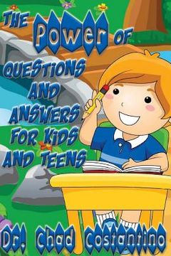 portada The Power of Questions and Answers for Kids and Teens