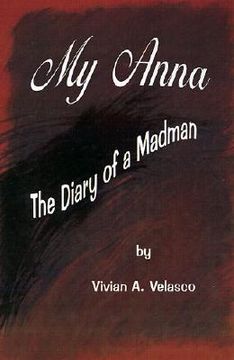 portada my anna: the diary of a madman (in English)