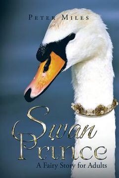 portada Swan Prince: A Fairy Story for Adults (en Inglés)