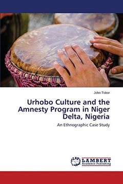 portada Urhobo Culture and the Amnesty Program in Niger Delta, Nigeria