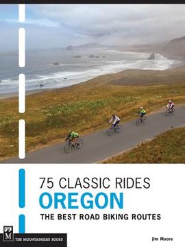 portada 75 classic rides oregon: the best road biking routes (in English)