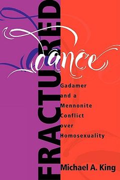 portada fractured dance: gadamer and a mennonite conflict over homosexuality (en Inglés)