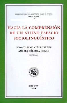 portada HACIA LA COMPRENSION DE UN NUEVO ESPACIO SOCIOLINGÜISTICO