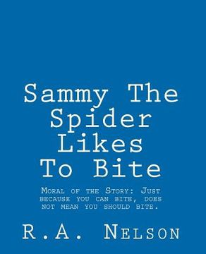 portada sammy the spider likes to bite (en Inglés)