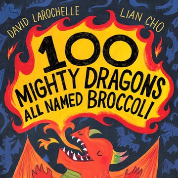 portada 100 Mighty Dragons All Named Broccoli (en Inglés)