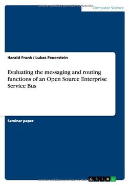 portada Evaluating the messaging and routing functions of an Open Source Enterprise Service Bus