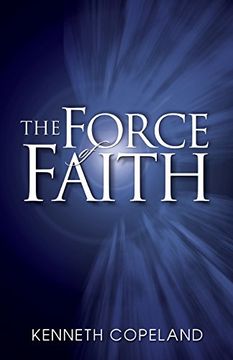 portada The Force of Faith (en Inglés)