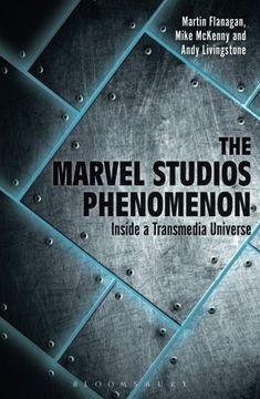 portada The Marvel Studios Phenomenon: Inside a Transmedia Universe