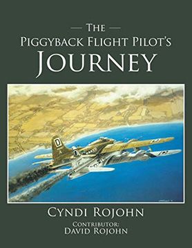 portada The Piggyback Flight Pilot’S Journey (en Inglés)