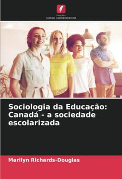 portada Sociologia da Educação: Canadá - a Sociedade Escolarizada