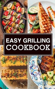 portada Easy Grilling Cookbook (en Inglés)