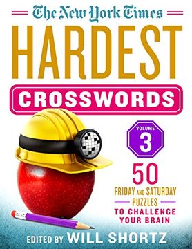 portada The new York Times Hardest Crosswords Volume 3: 50 Friday and Saturday Puzzles to Challenge Your Brain 