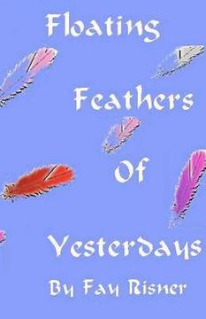 portada floating feathers of yesterdays (en Inglés)