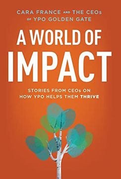 portada A World of Impact: Stories From Ceos on how ypo Helps Them Thrive (en Inglés)