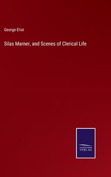 portada Silas Marner, and Scenes of Clerical Life (in English)