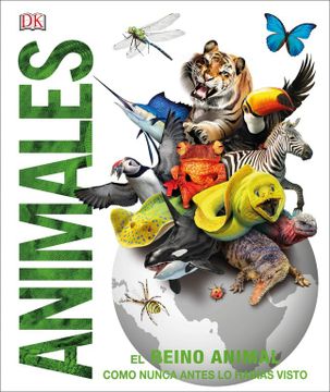 portada Animales: El Reino Animal Como Nunca Antes lo Habías Visto con Increíbles Ilustraciones en 3d (in Spanish)