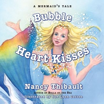 portada A Mermaid's Tale, Bubble Heart Kisses (in English)