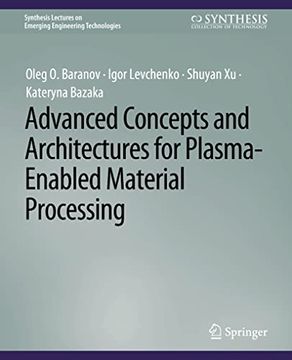 portada Advanced Concepts and Architectures for Plasma-Enabled Material Processing (en Inglés)