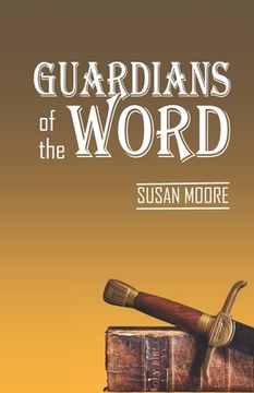 portada Guardians of the Word (en Inglés)