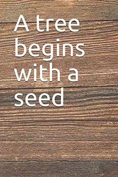portada A Tree Begins With a Seed (en Inglés)