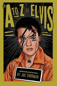 portada An A to Z of Elvis: Infrequently Asked Questions (in English)