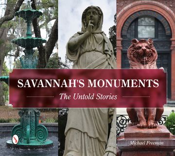 portada Savannah's Monuments: The Untold Stories (en Inglés)