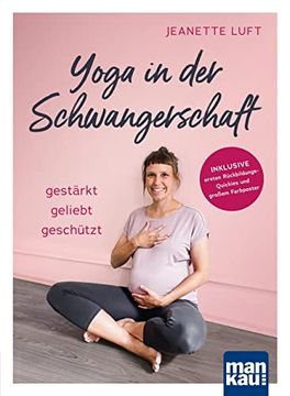portada Yoga in der Schwangerschaft. Gestärkt - Geliebt - Geschützt Inkl. Ersten Rückbildungs-Quickies und Großem Farbposter (in German)