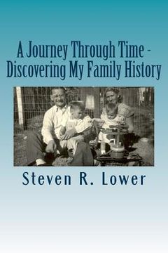 portada A Journey Through Time - Discovering My Family History (en Inglés)