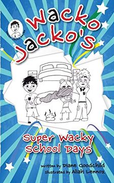 portada Super Wacky School Days: #2 the Wacko Jacko Series (in English)
