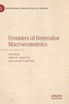 portada Frontiers of Heterodox Macroeconomics (International Papers in Political Economy) (en Inglés)