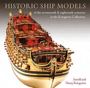 portada Historic Ship Models of the Seventeenth and Eighteenth Centuries in the Kriegstein Collection 
