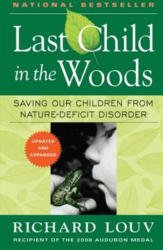 portada last child in the woods,saving our children from nature-deficit disorder (in English)