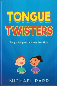portada Tongue Twisters: Tough tongue twisters for kids (in English)