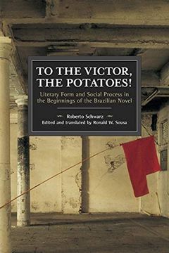 portada To the Victor, the Potatoes! (Historical Materialism)