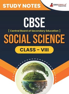 portada CBSE (Central Board of Secondary Education) Class VIII - Social Science Topic-wise Notes A Complete Preparation Study Notes with Solved MCQs (en Inglés)