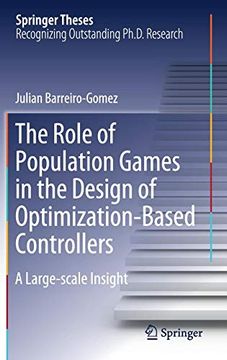 portada The Role of Population Games in the Design of Optimization-Based Controllers: A Large-Scale Insight (Springer Theses) (in English)