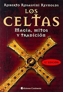 portada Los Celtas: Magia, Mitos y Tradicion (10ª Ed. )