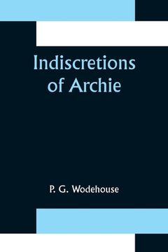portada Indiscretions of Archie (en Inglés)